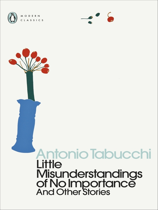 Title details for Little Misunderstandings of No Importance by Antonio Tabucchi - Available